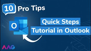Quick Steps Tutorial for Microsoft Outlook