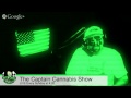The Capitan Cannabis Show Week 29