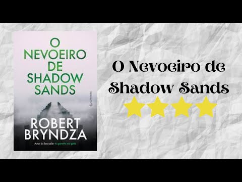 Resenha #168 - O Nevoeiro de Shadow Sands de Robert Bryndza