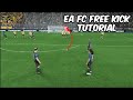 EA FC FREE KICK TUTORIAL | HOW TO SCORE EVERY FREE KICK