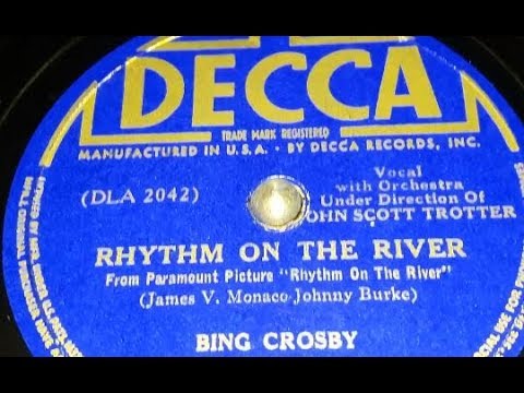 Bing Crosby - Rhythm On The River (1940)