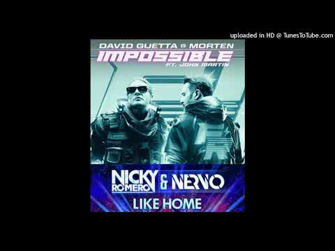 David Guetta & MORTEN vs Nicky Romero & NERVO - Impossible Like Home (J-Kerz Mashup)
