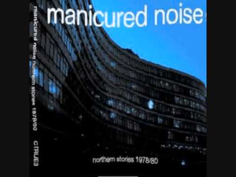 Soundtrack - Manicured Noise - Northern Stories 1978/80