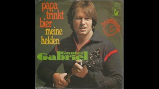 Gunter Gabriel – Papa Trinkt Bier