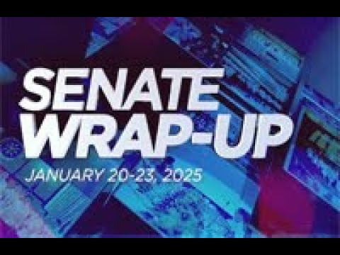 Senate Wrap-Up (January 20-23, 2025)