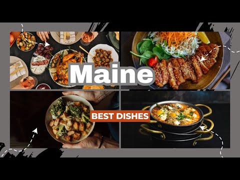 Best dishes in the state of Maine