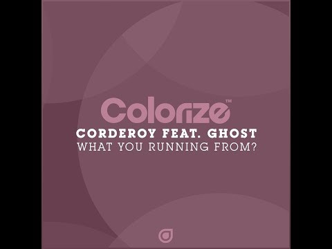 Corderoy & GSJ - What You Running From (Extended Mix)