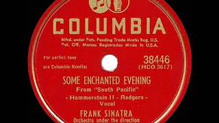 1st RECORDING OF: Some Enchanted Evening - Frank Sinatra (1949)