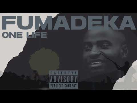 One Life - FUMADEKA feat. Zhondie