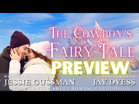 Audiobook Preview - The Cowboy's Fairy Tale (Sweet Water Ranch Western Romance, book 6)