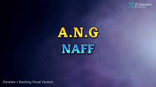 Download lagu NAFF - A.N.G (KARAOKE LIVE VERSION BACKING VOCAL) mp3