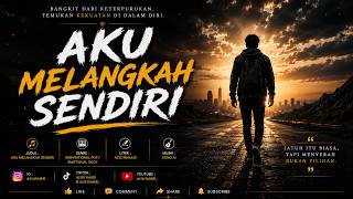 Download lagu Aku Melangkah Sendiri - Azizrinaldi ( Music) mp3