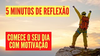Assista este vídeo ANTES de começar o seu dia! Sinta-se Motivado Todas as Manhãs!
