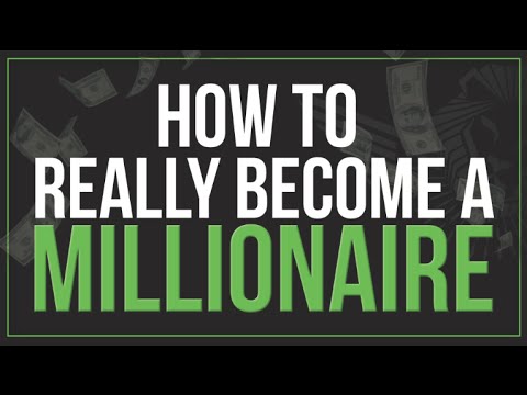 How to REALLY Become A Millionaire