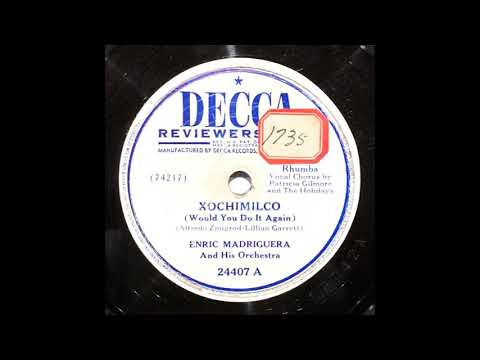 Xochimilco - Enric Madriguera and His Orchestra (ca 1950)