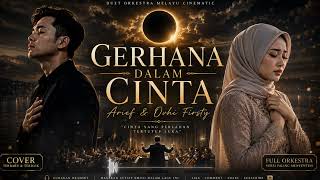Download lagu Gerhana Dalam Cinta - Arief & Ovhi Firsty | Duet Orkestra Melayu Cinematic | Cover Menyentuh Hati mp3 Download lagu Gerhana Dalam Cinta - Arief & Ovhi Firsty | Duet Orkestra Melayu Cinematic | Cover Menyentuh Hati mp3