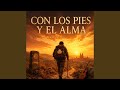 Con los pies y el alma