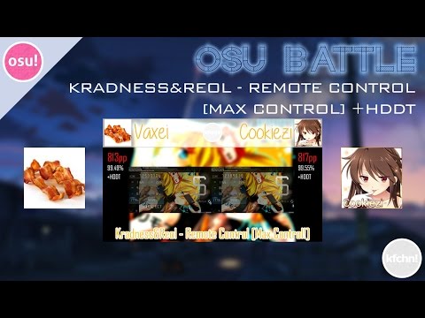 [OSU BATTLE] Cookiezi VS Vaxei - Remote Control [Max Control] +HDDT