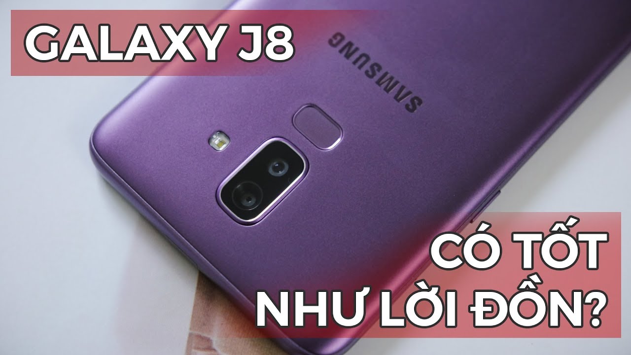 Một ngày với Galaxy J8 - Camera có thực sự tốt như lời đồn?