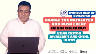 Enable DataLayer and Push Begin Checkout Event with Custom JavaScript and cHTML in GTM