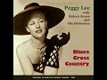 Peggy Lee, Quincy Jones and His Orchestra -  San Francisco Blues