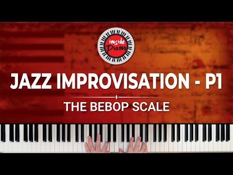 ジャズピアノの即興演奏の仕方。パート1。ビバップ・スケール。 (How to improvise Jazz Piano. Part 1. The Bebop Scale.)
