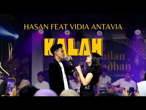 KALAH - HASAN (AFTERSHINE) feat VIDIA ANTAVIA