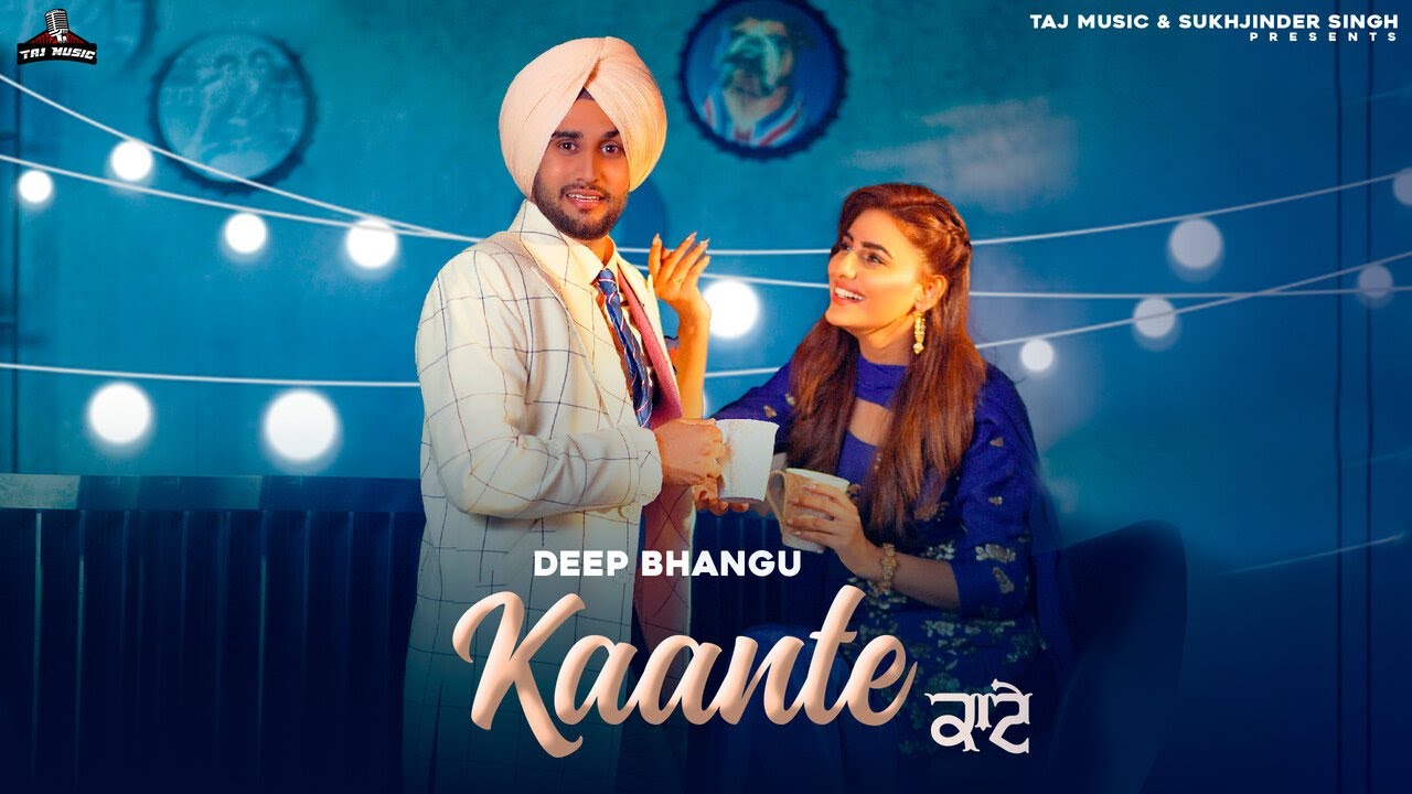 Kaante Lyrics | Deep Bhangu