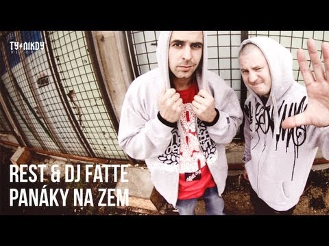 Rest & DJ Fatte - Panáky na zem (oficiální video)
