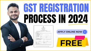 Online GST Registration करना सीखें  | Complete Guide for GST Registration in 2024