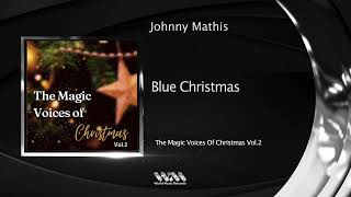 The Magic Voices Vol. 2 - Johnny Mathis - Blue Christmas