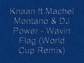 Knaan ft Machel Montano & DJ Power - Wavin ...