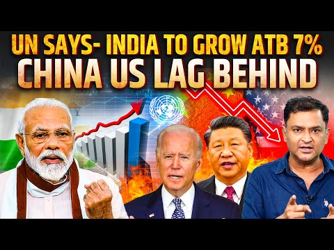 UN Predicts India's Economic Growth highest in World | Major Gaurav Arya | PM Modi