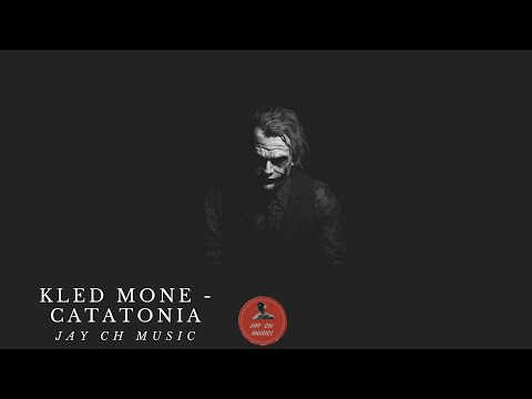 🎧Kled Mone - Catatonia