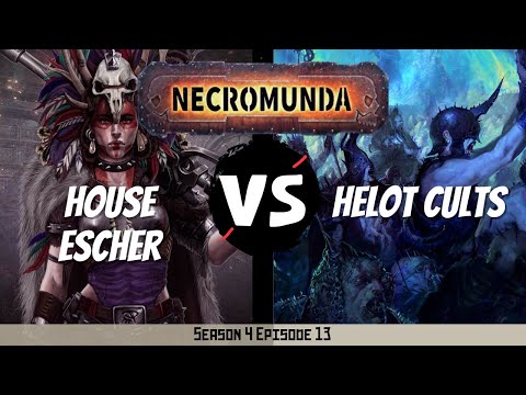 House Escher vs Helot Cultists | Necromunda Battle Report | S4E13