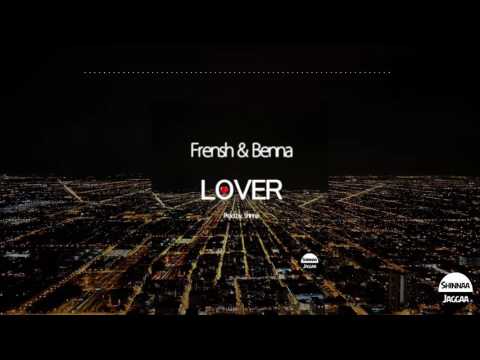 Frensh & Benna - Lover (Prod by. Shinna)