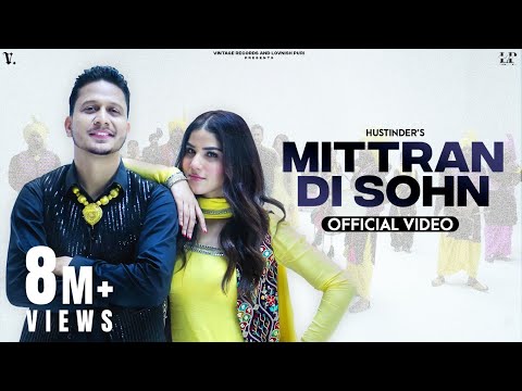 MITTRAN DI SOHN (Official Video) Hustinder | Desi Crew | Mandeep Maavi | Mahol | Punjabi Song