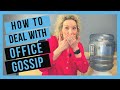 Workplace Gossip (Rules to Avoid Office Gossip)