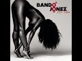 Bando Jonez Sex You Explicit