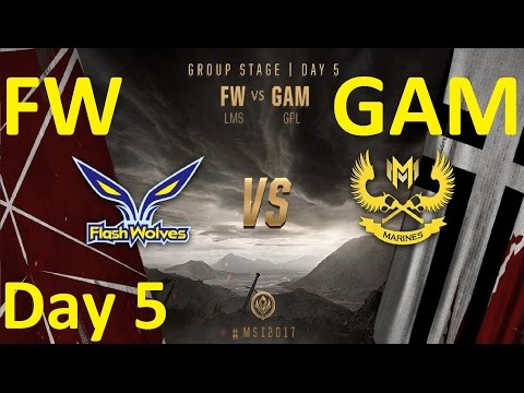 FW vs GAM Game 5 Highlights MSI 2017 Group Stage Day 5