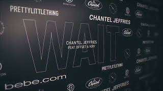 Chantel jeffries wait