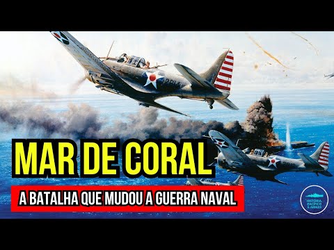 O PRIMEIRO Duelo de Porta-Aviões da HISTÓRIA - A Batalha do Mar de Coral (1942)