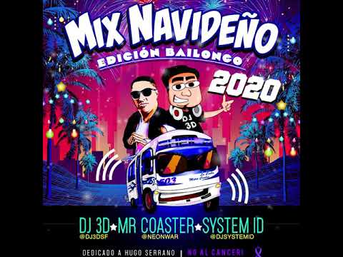MIX NAVIDENO EDICION BAILONGO 2020 II DJ 3D FT MR COASTER & SYSTEM ID