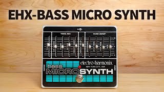 Video thumbnail for Electro-Harmonix - Bass Micro Synth by Bass Stuff