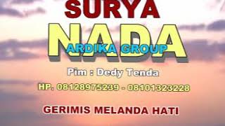 Download lagu Surya Nada Ardika Group , Gerimis Melanda Hati , Voc : Pria Adinda mp3