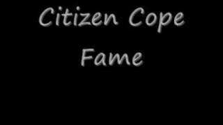 Citizen Cope - Fame