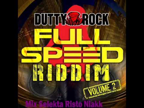 Full Speed Riddim Pt 2 Mix S Risto Niakk