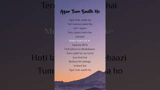 Agar Tum Saath Ho lyrics #songlyrics #arijitsingh #alkayagnik #agartumsathho