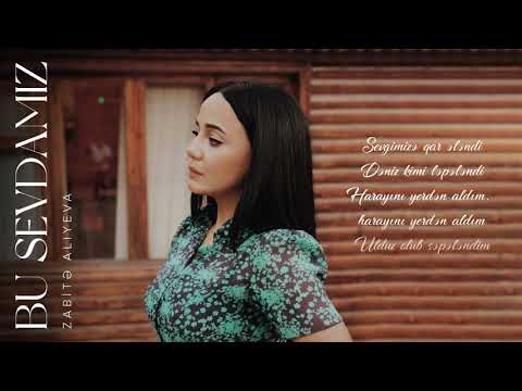 Zabitə Alıyeva — Bu Sevdamız (Lyric Video)