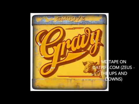 Zeus- Itts All Gravy (Prod beatbustaent) ((The Ups And Downs Mix Tape))